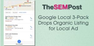 Google Local 3-Pack Drops Organic Listing for Local Ad. Google My Business is testing a bold new change.  Google is now testing their local 3-pack to include one local ad and only two organic local results. Click on the above image to read the full article on The SEM Post.